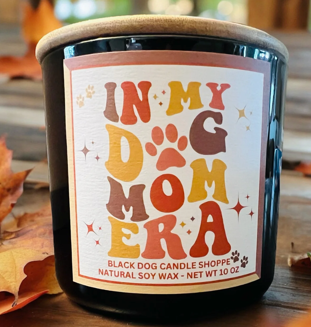 The Black Dog Candle Co. In My Dog Mom Era Candle